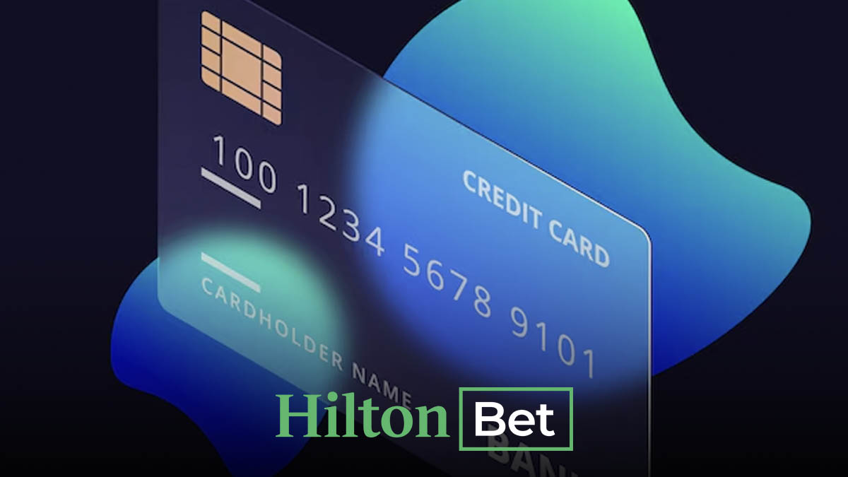 Hiltonbet kredi kartı yatırımı